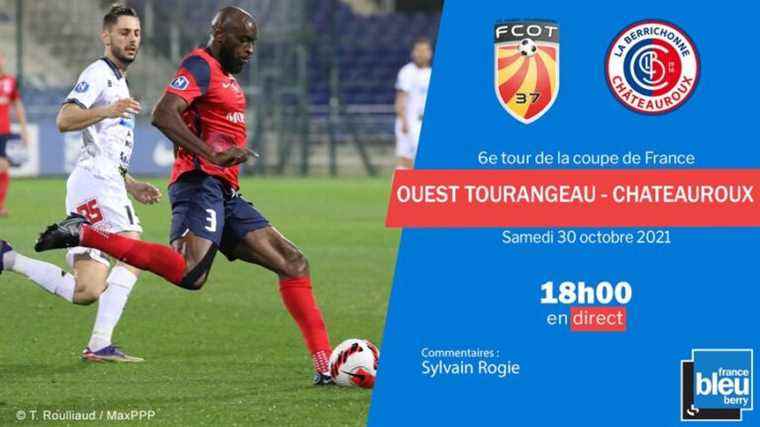 LIVE – Coupe de France: follow the match of La Berrichonne against FC Ouest Tourangeau