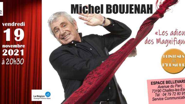 Farewell to the Magnificent by and with Michel Boujenah on November 19 in Challes les Eaux