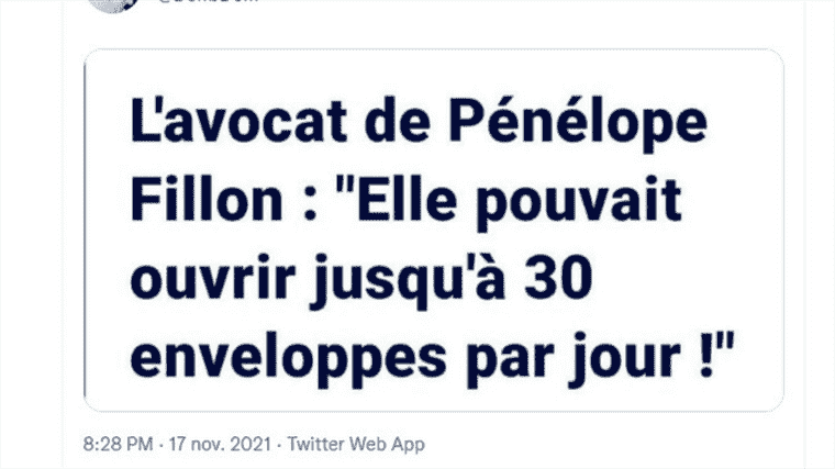 No, Pénélope Fillon’s lawyer did not say that she “could open 30 envelopes a day”