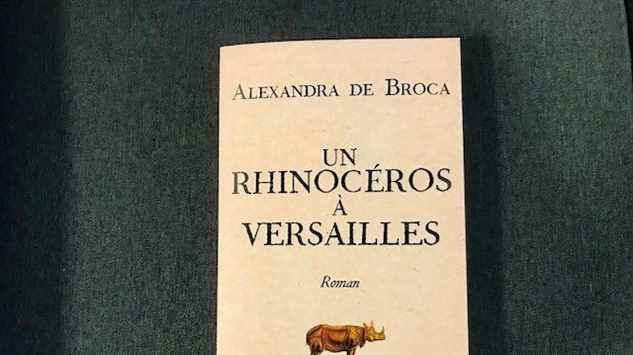 The favorite book of France Bleu Azur “A rhinoceros at Versailles” Alexandra de Broca