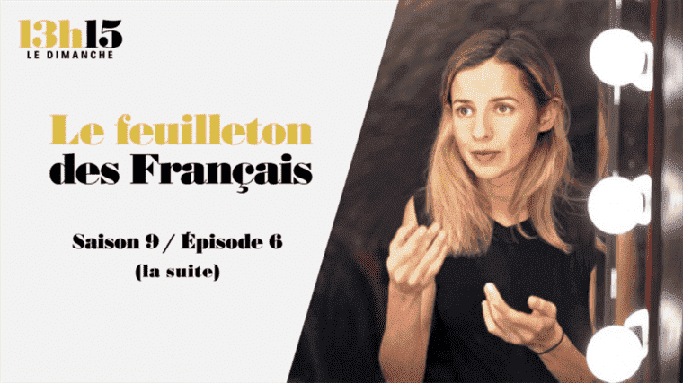 “1:15 p.m. on Sunday”.  Le feuilleton des Français> Season 9 / Episode 6 (more) – France 2 – 5 December 2021