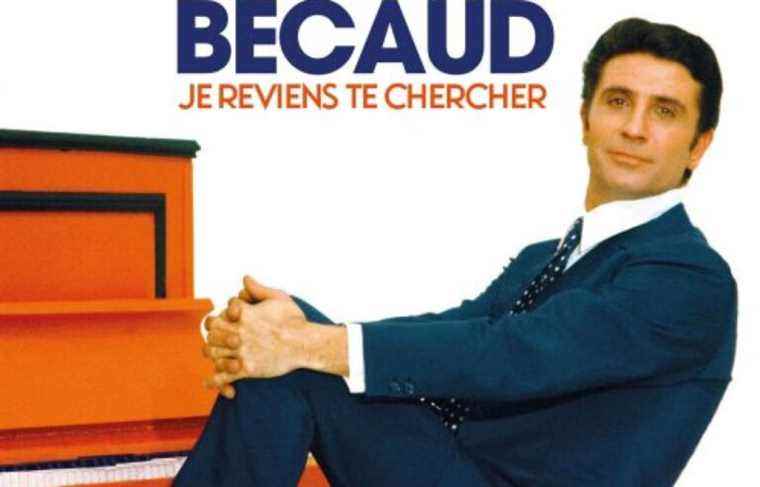 I’m coming back to get you, Gilbert Bécaud