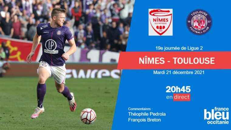 LIVE – Ligue 2: follow Nîmes Olympique-Toulouse FC on France Bleu Occitanie