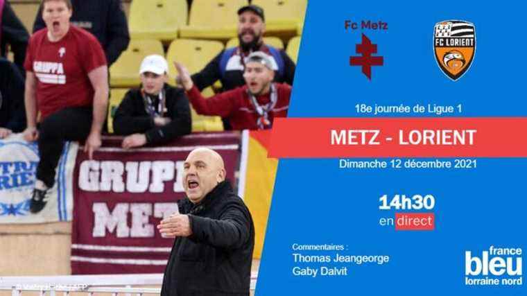 Ligue 1: another turning point for FC Metz against Lorient.  Live the match on France Bleu Lorraine