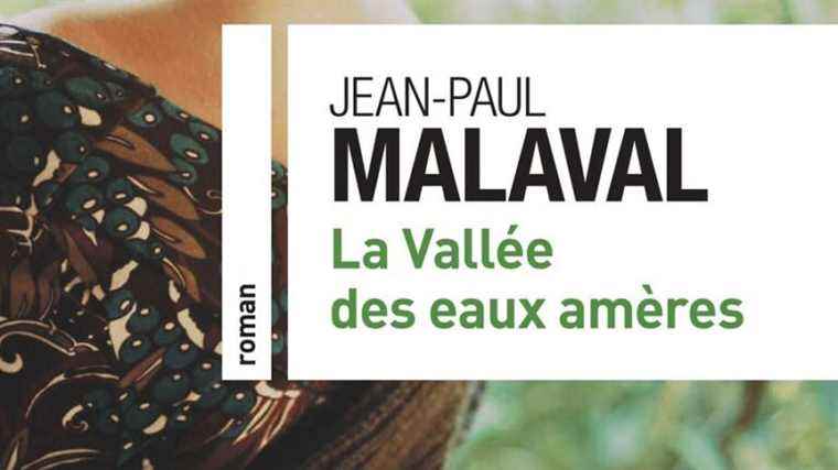 “The Valley of Bitter Waters”, the new novel by Jean-Paul Malaval