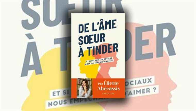 “From soul mate to Tinder” by Eliette Abécassis