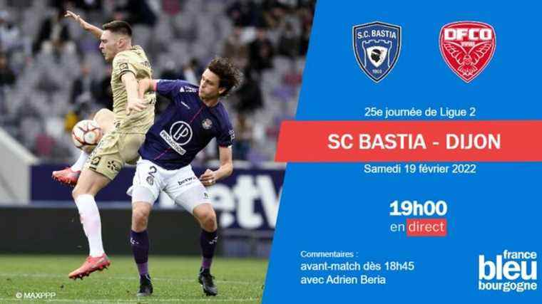 LIVE – The DFCO moves to Bastia, follow the 25th day of Ligue 2