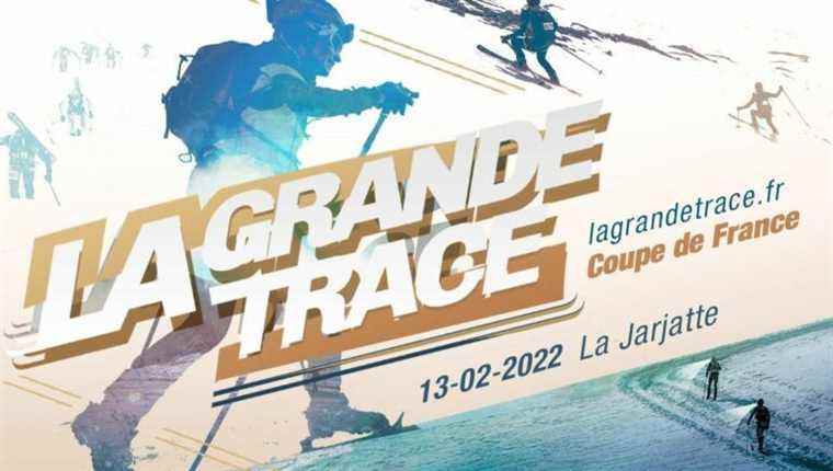 “La Grande Trace”, ski mountaineering event on Sunday February 13 in La Jarjatte