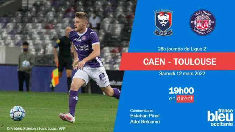 LIVE – Ligue 2: Follow Caen-TFC live on France Bleu Occitanie