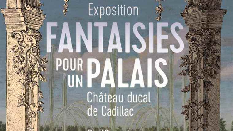 Discover the “Fantasias for a Palace” at the Ducal Castle in Cadillac with France Bleu Gironde