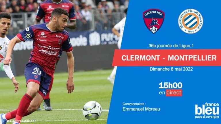 LIVE – Ligue 1: follow the Clermont Foot match against Montpellier