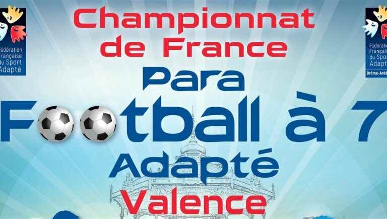 The adapted 7-a-side French Para-Football Championship from May 26 to 29 in Valence