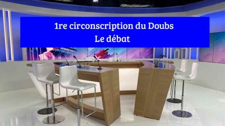 Legislative 2022 in the Doubs: the debate in the 1st district of the Doubs