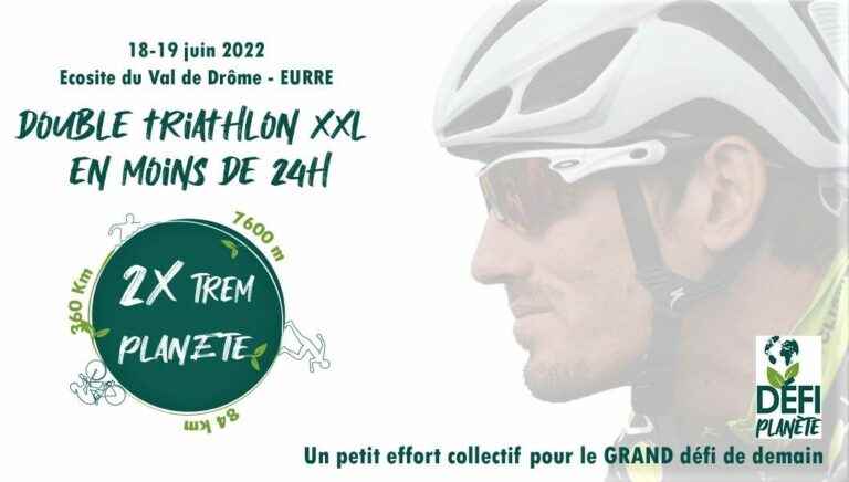 The “2X Trem Planète”, an ultra-distance double-triathlon on June 18 and 19 at the Val de Drôme ecosite