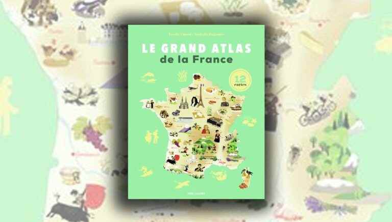 “The Great Atlas of France” by Estelle Vidard and Nathalie Ragondet