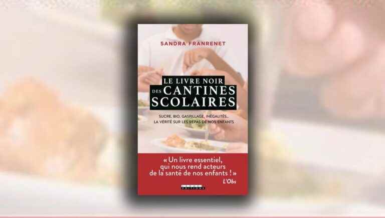 “The black book of school canteens” by Sandra Franrenet