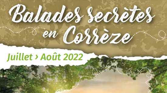 Secret walks in Corrèze 2022