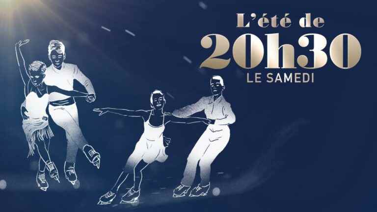 “Summer from 8:30 p.m. on Saturdays”.  The wonders of ice – France 2 – July 16, 2022