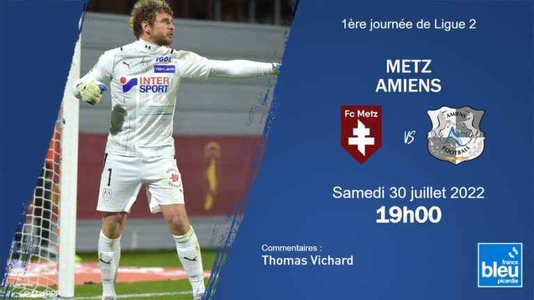 follow the first match of Amiens SC in Metz