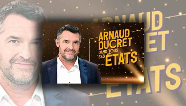 “Arnaud Ducret in all its states” on TF1 on August 16