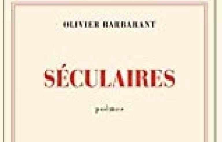 [Critique] “Secular”, Olivier Barbarant |  The duty