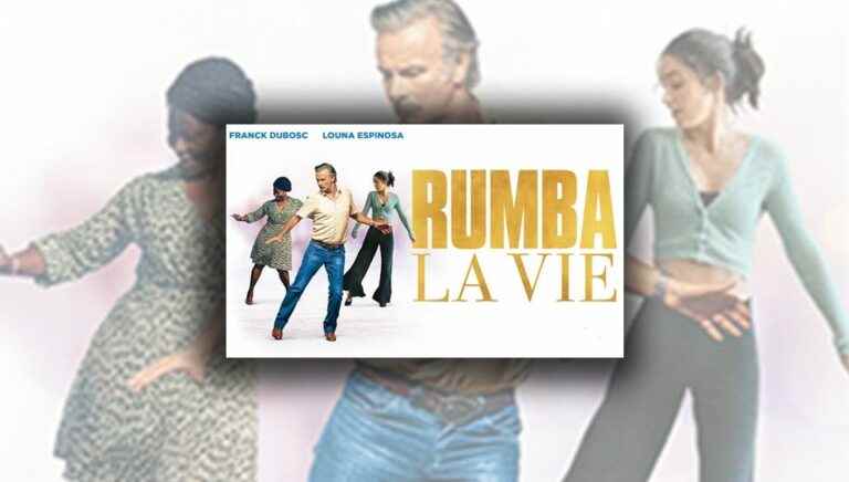 “Rumba la vie” at the cinema this August 24 with France Bleu