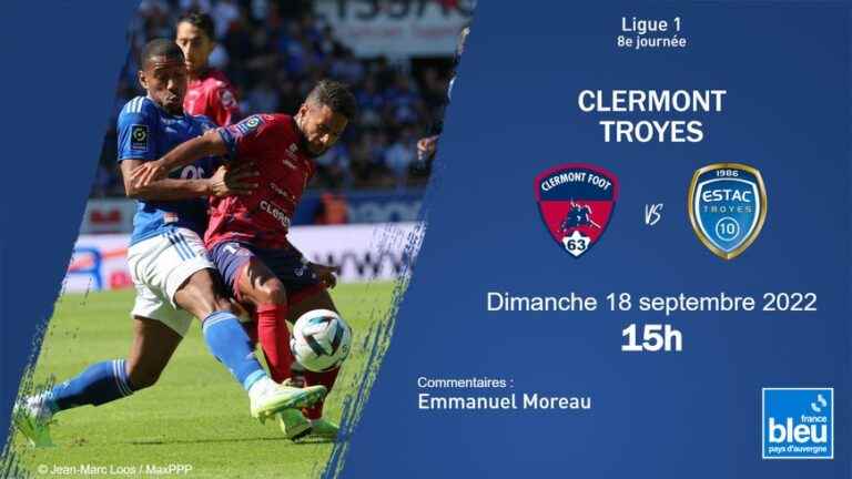 LIVE – Ligue 1: follow the Clermont Foot match against Troyes