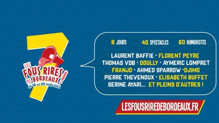 Alex Jaffray, Thomas VDB, Laurent Baffie… we know the schedule for Les Fous Rires de Bordeaux 2023!