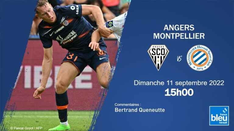 LIVE – Ligue 1: experience Angers-Montpellier on France Bleu Hérault