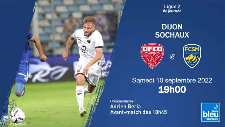 LIVE – Ligue 2: Dijon receives Sochaux, follow the 8th day