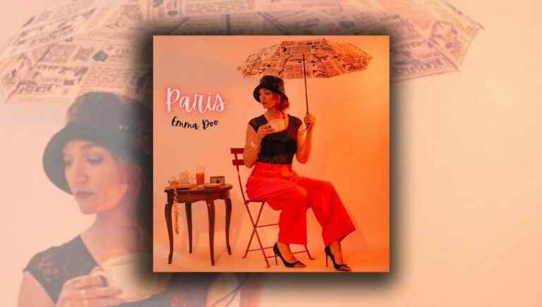 “Paris” by Emma Doo, a song that links the city of love and the love of her life