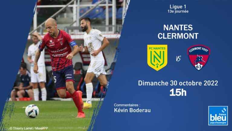 LIVE – Ligue 1: follow the Clermont Foot match against FC Nantes