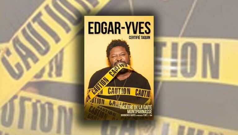 “Certified Teaser” by Edgar-Yves, the comedian does not mince his words or his ideas