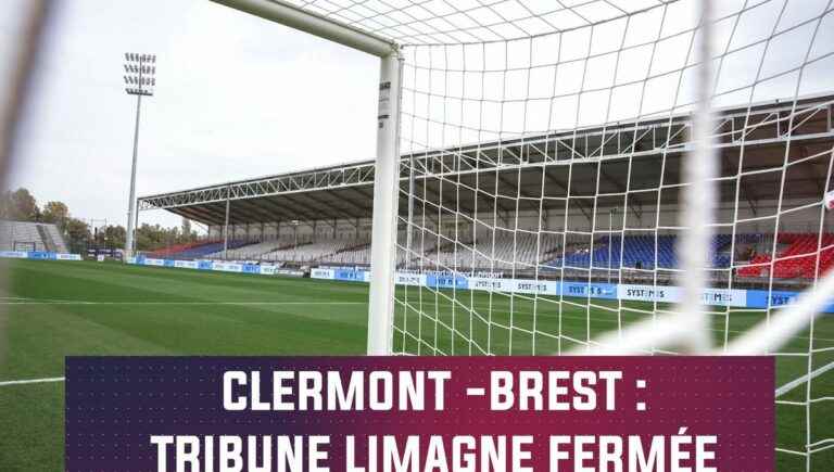 Clermont Foot – Brest: the Limagne stand of the Montpieds stadium closed for weather reasons