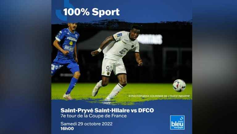 LIVE – Coupe de France: the DFCO in Saint-Pryvé / Saint-Hilaire, follow the 7th round