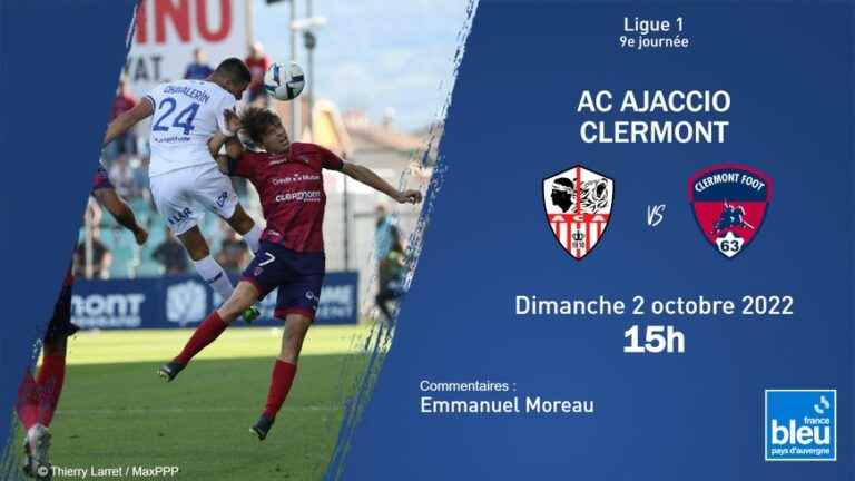 LIVE – Ligue 1: follow the Clermont Foot match in Ajaccio