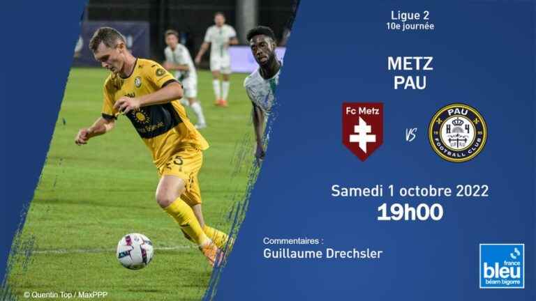 live the Pau FC match in Metz in full