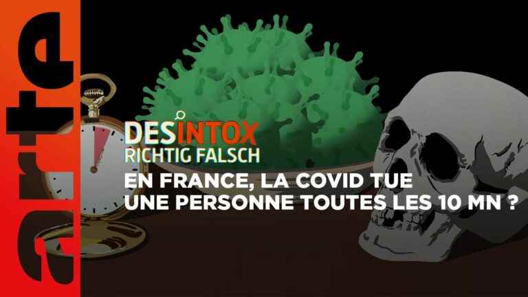 Detox.  No, the Covid does not kill a person every ten minutes in France.