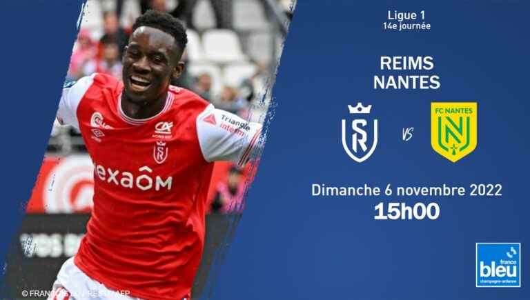 Ligue 1: Stade de Reims receives Nantes, follow the 14th day of the championship