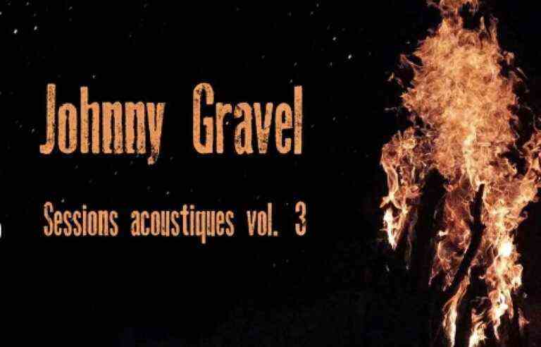 [Critique] “Acoustic Sessions vol.  3″, Johnny Gravel