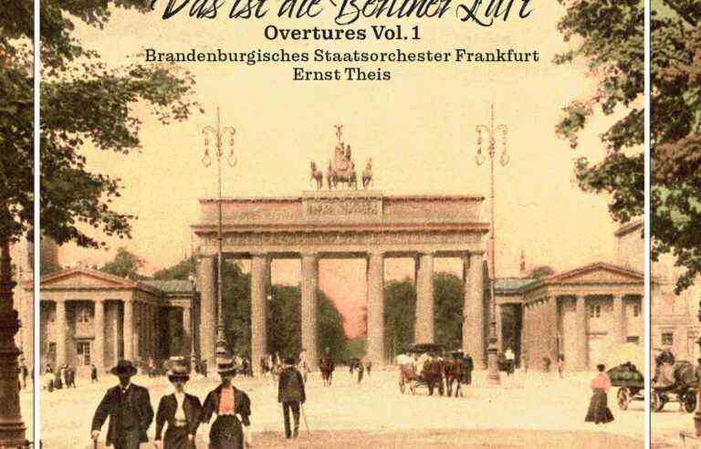 [Critique] “Das ist die Berliner Luft”, Paul Lincke