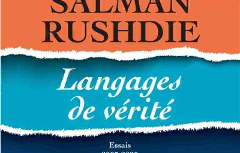 [Critique] “Languages ​​of truth.  Trials 2003-2020”, Salman Rushdie