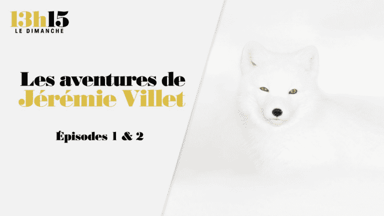 the adventures of Jérémie Villet > Episodes 1 & 2