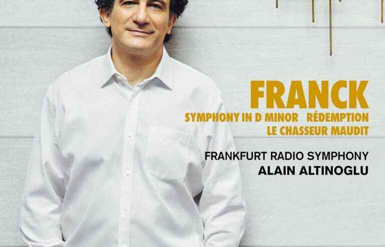 [Critique] “César Franck”, Alain Altinoglu and the Frankfurt Radio Symphony Orchestra