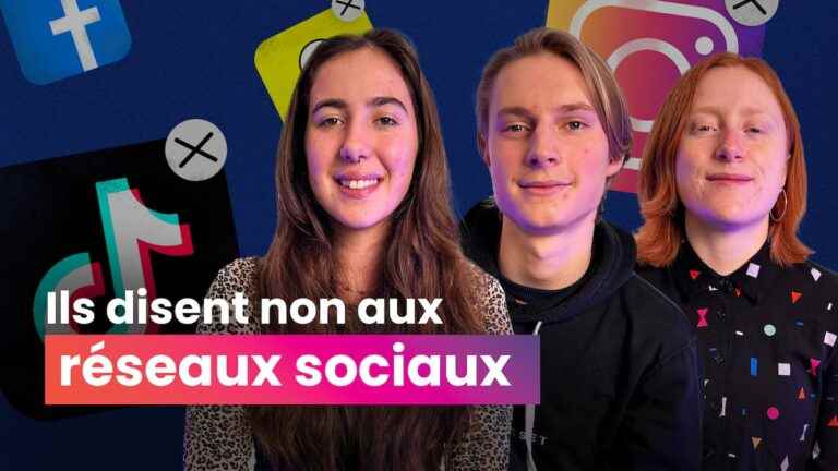 [TÉMOIGNAGES] These young people said no to social networks