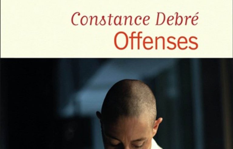 [Critique] “Offences”, Constance Debré |  The duty