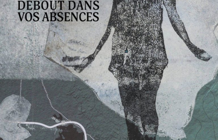 [Critique] “Standing in your absences”, Mélanie Noël