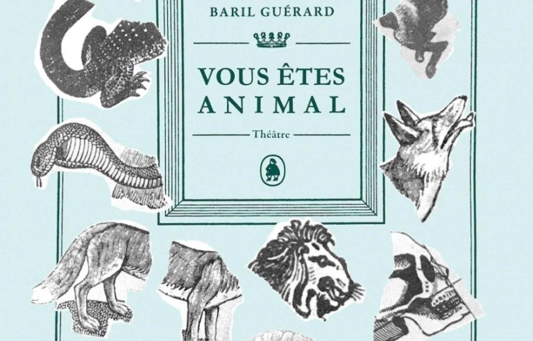 [Critique] “You are an animal”, Jean-Philippe Baril Guérard