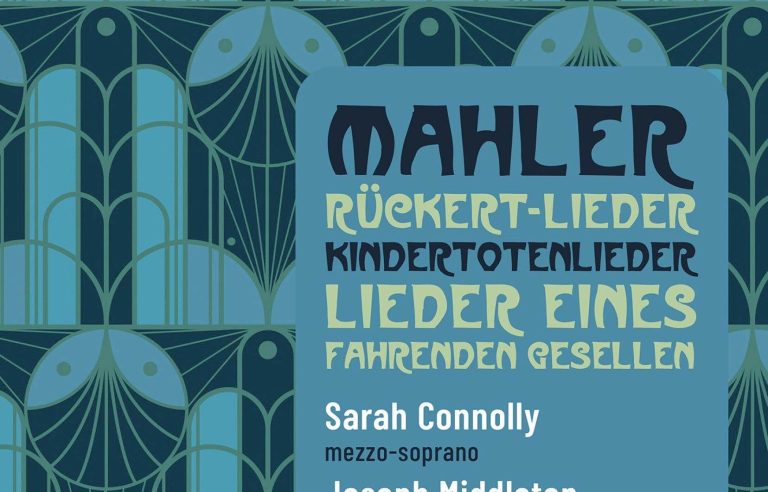 “Mahler”, Sarah Connolly |  The duty