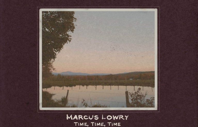 “Time, Time, Time,” Marcus Lowry